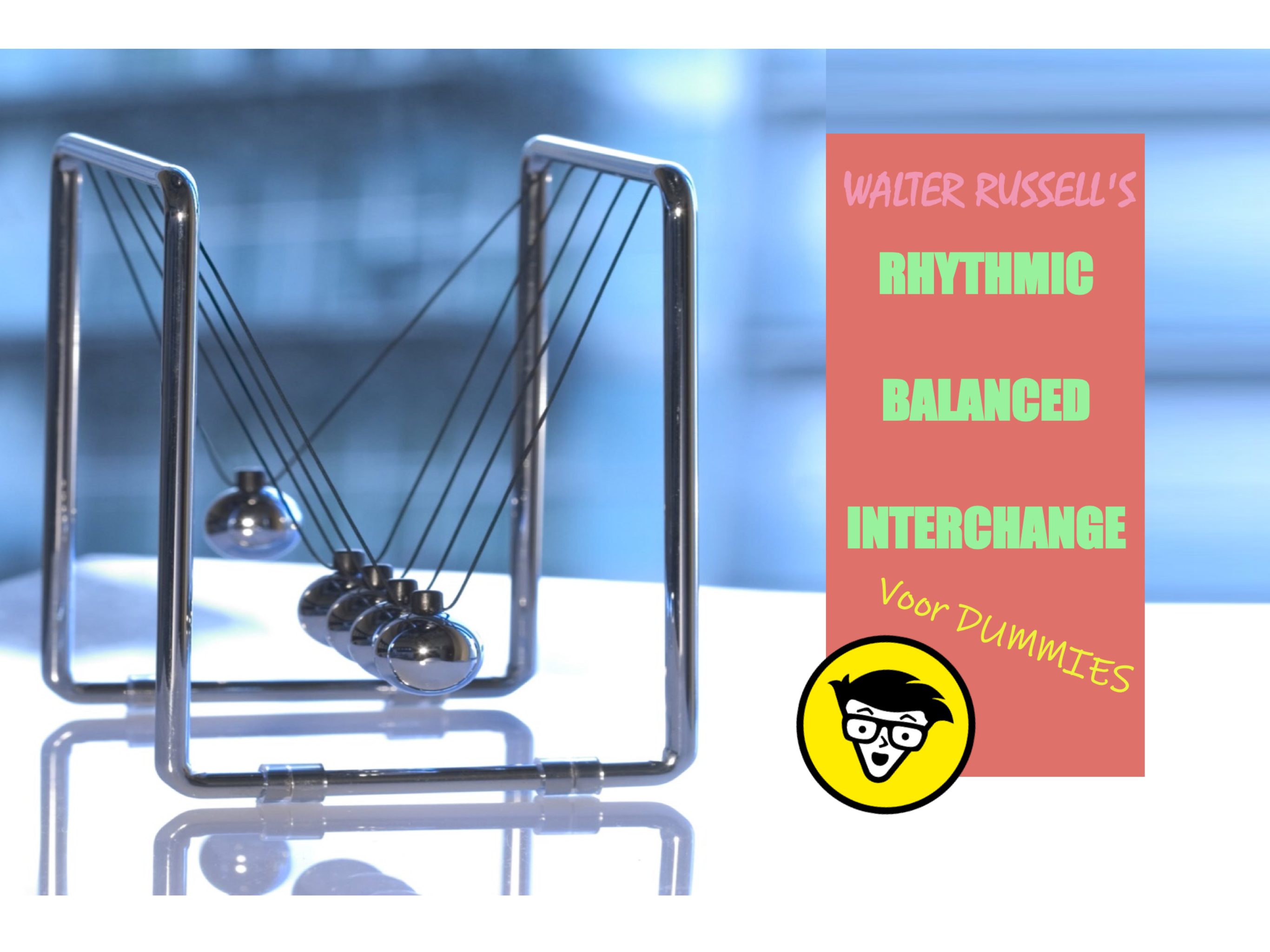 Titel Walter Russell’s ritmische gebalanceerde uitwisseling voor dummies met newton pendel op achtergrond