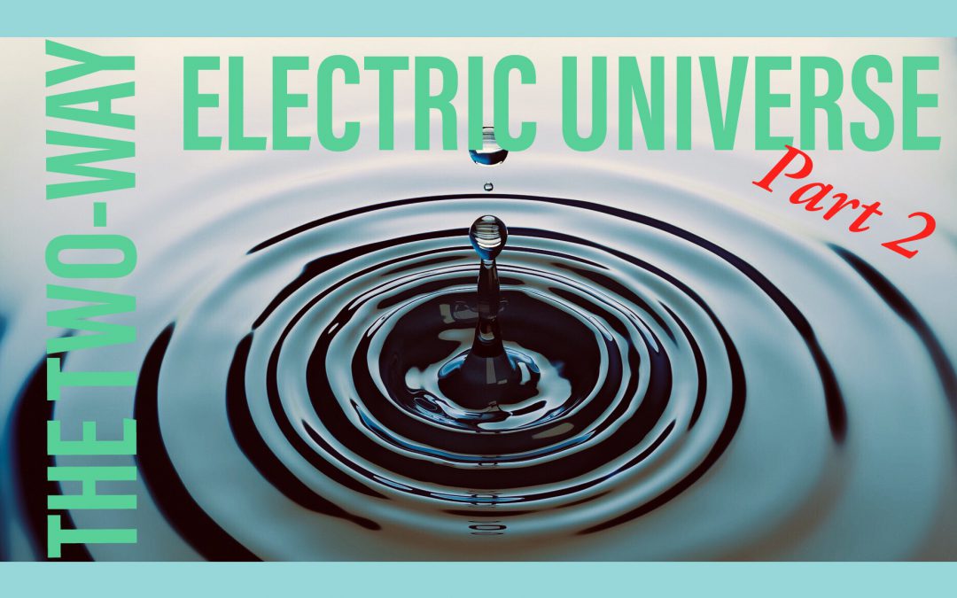 Het elektrische tweerichtingsuniversum, deel 2